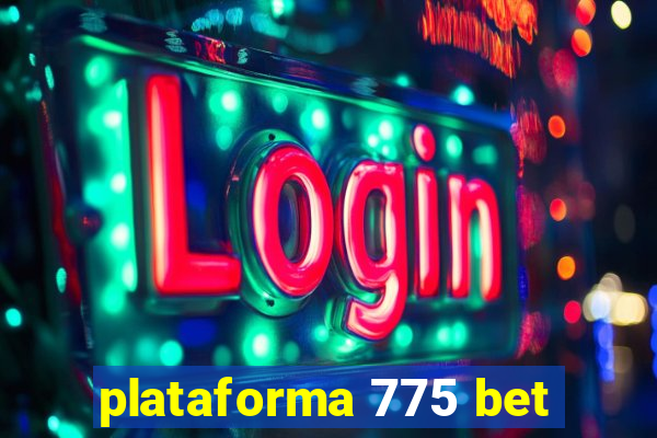 plataforma 775 bet